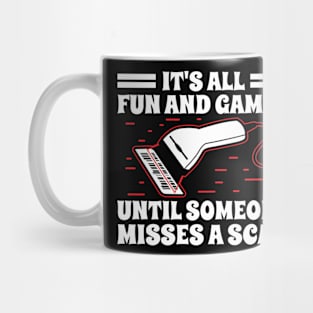 It's All Fun and Games Until Someone Misses a Scan Mug